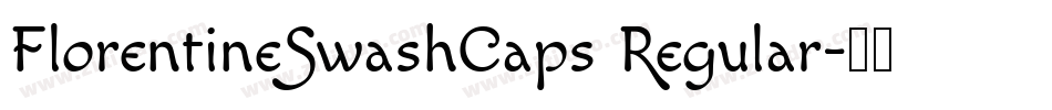 FlorentineSwashCaps Regular字体转换